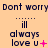 three and three displays repeated text with changing symbols beneath each 'ill always love u' phrase on a peach background