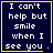 Dark blue background with yellow border, white pixelated text reading "I can't help but smile when I see you." in four