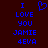Blue pixelated text on dark red background reads "I LOVE YOU JAMIE 4EVA" with a blue heart symbol above the first line.