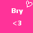 Pixelated pink background with white text and symbols: 'Bry' on both sides, '<3' below each name, and a heart above center.