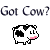 Pixelated cow icon with black spots, pink nose and mouth, repeated in a pattern above text reading 'Got Cow?' multiple times