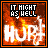 Animated sequence of fiery background with 'IT MIGHT AS HELL' text above and 'HURP!' in large white letters, showing pixelated flame effects and varying letter opacity.