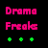 Pixelated text and symbols on black background with gray rectangle, featuring pink 'Drama Freaks' and 'HOT!!!', green 'ARE!', and yellow/green dots.