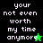 A split-screen pixel art image with text 'your not even worth my time anymore' on black and green backgrounds, featuring a small animated star icon.