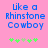 Pixelated blue text reads 'like a Rhinestone Cowboy' on pink background with green star-like symbols below.