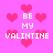 Pixelated pink background with scattered red hearts and repeated white text 'BE MY VALENTINE' in blocky font.