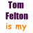 Text and photo composition with 'Tom Felton is my Boyfriend' text, a central portrait of a person in white clothing, and two pixelated heart icons.