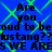 Blue background with green X-pattern overlay; black pixelated text repeats 'Are you proud to be hustang??' and 'S WE ARES WE ARE' in two