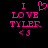 Pixelated pink text and symbols on black background: 'I' above a heart, then 'LOVE', 'TYLER', '<3' below.