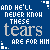 Blue background with white and gray text reading 'AND HE'LL NEVER KNOW THESE tears ARE FOR HIM', featuring pixelated blocky lettering and small square corner decorations.