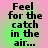 Four identical display pixelated text 'Feel for the catch in the air...' on a gradient background shifting between pink and green