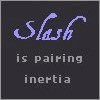 six showing two men with platinum blonde hair in various poses, with text displaying 'Slash is pairing inertia' and 'Slash with momentum' in blue and white pixelated fonts
