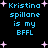 Pixelated text reads "Kristina spillane is my BFFL" on black background with pink starbursts, displayed in two identical