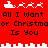 Red background with pixelated Santa sleighs and reindeer above black text reading 'All I Want or Christmaor Is You' in two