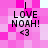 Pixelated pink and white background with black text reading "I LOVE NOAH! <3" in four identical quadrants