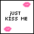 Two side-by-side animated frames of a pixel art buddy icon featuring pink lips and text reading "just kiss me" on white backgrounds with black borders.
