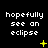 Black background with white pixelated text reading 'hopefully see an eclipse' and yellow star-like symbols in three