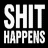 Black background with large white pixelated text reading 'SHIT HAPPENS' in two lines, the top line larger than the bottom.