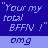 Pixelated text on blue and light-blue backgrounds with partial gray area, displaying phrases like "You my Best friend", "total BFFN !", "for??", "omg", "lol", "Wow: silly", and "romano".