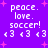 Purple background with pink starbursts and repeated white text 'peace. love. soccer!' above four <3 symbols in a pattern