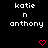 Black background with white text 'katie n anthony' repeated in a , red pixelated hearts appear and disappear at specific positions