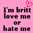 Pink background with black text reading "I'm britt love me or hate me" and a pixelated pink heart above the text.