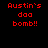 Red pixelated text on black background reads "Austin's doa bomb!!" in four identical arranged in a