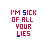 A pixelated animation of text reading "I'M SICK OF ALL YOUR LIES" in red and blue, transitioning from solid letters to a dotted outline shape.
