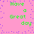 Pixelated green text 'Have a Great day' on pink background with scattered blue dots, repeated in four quadrants.