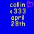 Blue background with yellow pixelated text reading 'collin', '4333', 'april', and '28th' on the left, a pink heart symbol above the text, and identical static text on the right.