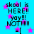 Blue background with pink stars and repeated black text reading "skool is HERE!! yoy!!! NOT!!!!! =[", with no visible animation changes.