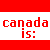 Red and white pixelated text reads 'canada is: FAKE' on a solid red background with white horizontal stripe.