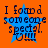 Orange background with blue star and dark text reading "I found someone special." in four identical