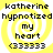 Yellow spiral background with black text reading 'katherine hypnotized my heart <333333' in four identical arranged in a