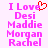 Pixelated text reads 'I Love Desi Maddie Morgan Rachel' in pink with a red heart symbol above the word 'Love', displayed on a white background.