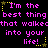 Pixelated text repeats 'I'm the best thing that walked into your life!' with yellow stars on black background.