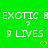 Green background with white pixelated text reading EXOTIC 8 EXOTIC 8, 9 LIVES, and two yellow heart symbols.