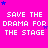 Bright pink background with repeated white pixelated text "SAVE THE DRAMA FOR THE STAGE" and scattered blue stars.