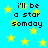 Pixelated blue background with yellow stars and repeated black text reading "i'll be a star somday" in four quadrants.