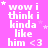 A static image with a bright pink background displays repeated white text reading "wow i think i kinda like him <3" accompanied by small star symbols.