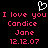 Pixelated red text on black background with white heart symbol, displaying 'I love you Candice Jane 12.12.07' in two identical side-by-side sections.