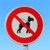 Circular red sign with white background and black dog silhouette crossed by red diagonal line on blue background.