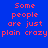 Blue background with red pixelated text reading 'Some people are just plain crazy' in four , one has a light blue circular gradient overlay