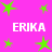 Bright pink background with green star shapes and white text reading ERIKA repeated four times in a pattern