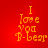 Red background with orange pixelated text reading "I Love You B-Bear" arranged in a vertical stack, displayed across four identical