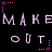 Pixelated text repeats 'MAKE' and 'OUT' with pink stars on black background, animated by alternating star positions.