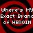 Red and black spiral background with repeated white text reading "where's MY Exact Brand of HEROIN" in pixelated font.