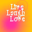 Pixelated text 'Live Laugh Love' in white on a gradient background shifting between orange and pink hues.