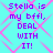 Cyan background with pink diamond pattern and purple pixelated text repeating 'Stella is my bffl, DEAL WITH IT!' in four identical sections