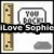 Pixelated icon with ruler, speech bubble, and cloud; text 'YOU ROCK!' and 'Love Sophie' visible in one frame.